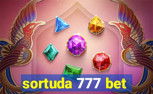 sortuda 777 bet